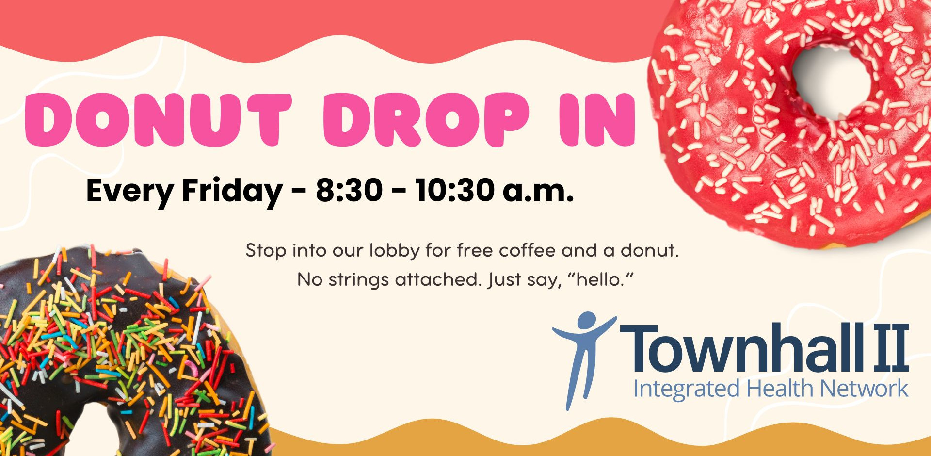 Donut Drop-In Fridays 8:30-10:30 am